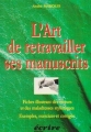 Couverture L'art de retravailler ses manuscrit Editions Ecrire Aujourd'hui 1999