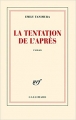 Couverture La tentation de l'après Editions Gallimard  (Blanche) 2006