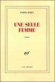 Couverture Une seule femme Editions Gallimard  (Blanche) 1999