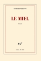 Couverture La douceur du miel Editions Gallimard  (Blanche) 2015