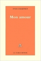 Couverture Mon amour Editions de La Table ronde (Vermillon) 2001