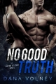 Couverture Bad to Be Good, book 2: No Good Truth Editions Autoédité 2017