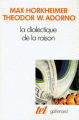 Couverture La dialectique de la raison Editions Gallimard  (Tel) 2008