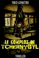 Couverture Le complot de Tchernobyl Editions Autoédité 2017