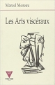 Couverture Les Arts viscéraux Editions Verdier 1994