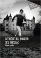 Couverture Intrigue au Manoir des Boissac Editions Mon Petit Editeur 2017