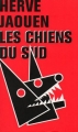 Couverture Les Chiens du Sud Editions de la Chapelle 2003