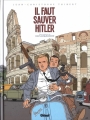 Couverture Kaplan & Masson, tome 2 : Il faut sauver Hitler Editions Glénat 2016