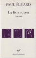 Couverture Le livre ouvert : 1938-1944 Editions Gallimard  (Poésie) 1977