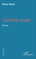 Couverture Camélia rouge Editions L'Harmattan (Ecritures) 2017