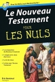 Couverture Le Nouveau Testament pour les Nuls Editions First (Pour les nuls) 2012
