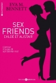 Couverture Sex friends : Chloé et Alistaie, intégrale Editions Addictives (Adult romance) 2015
