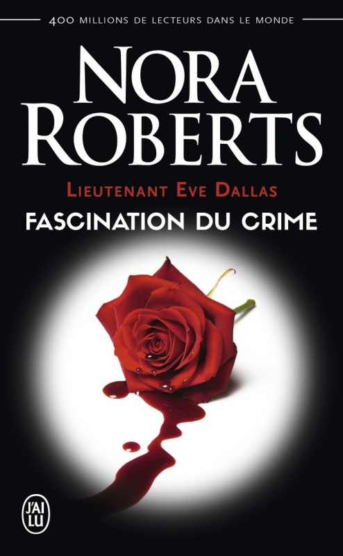 Couverture Lieutenant Eve Dallas, tome 13 : Fascination du crime