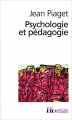 Couverture Psychologie et pédagogie Editions Folio  (Essais) 1999
