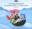 Couverture Les pyjamasques et magistère la sorcière Editions Gallimard  (Jeunesse - Giboulées) 2014