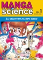 Couverture Manga Science, tome 01 : A la découverte du corps humain Editions Pika 2005