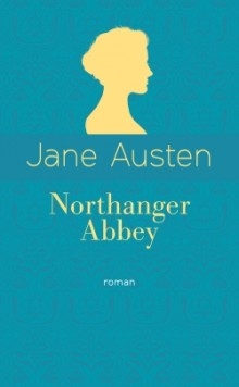 Couverture Northanger abbey / L'abbaye de Northanger / Catherine Morland
