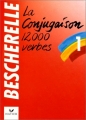 Couverture Bescherelle : La conjugaison, 12 000 verbes Editions Hatier 1990