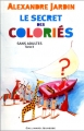 Couverture Sans adultes, tome 2 : Le secret des coloriés Editions Folio  (Junior - Drôles d'aventures) 2006