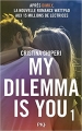 Couverture My dilemma is you, tome 1 Editions Pocket (Jeunesse) 2017