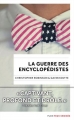 Couverture La guerre des encyclopédistes Editions Plon (Feux croisés) 2017