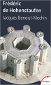 Couverture Frédéric de Hohenstaufen ou le rêve excommunié Editions Perrin (Tempus) 2008