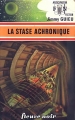 Couverture La Stase achronique Editions Fleuve (Noir - Anticipation) 1976