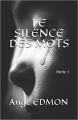 Couverture Le silence des mots, tome 1 : Circonstance & désaccords Editions Autoédité 2017