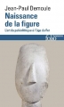 Couverture Naissance de la figure. L'art du Paléolithique à l'âge du Fer Editions Folio  (Histoire) 2017