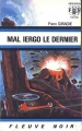 Couverture Mal Iergo le dernier Editions Fleuve (Noir - Anticipation) 1972
