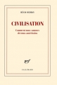 Couverture Civilisation : Comment nous sommes devenus américains Editions Gallimard  (Blanche) 2017