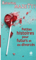 Couverture Petites histoires pour futurs et ex-divorcés Editions Gaïa 2017