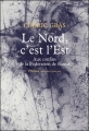 Couverture Le Nord, c'est l'Est Editions Phebus 2013