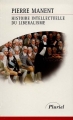 Couverture Histoire intellectuelle du libéralisme Editions Fayard (Pluriel) 2012