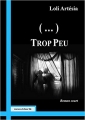 Couverture Trop peu Editions Autoédité 2016