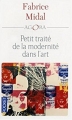 Couverture Petit traité de la modernité dans l'art Editions Pocket 2007