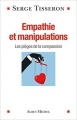Couverture Empathie et manipulations Editions Albin Michel 2017