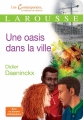 Couverture Une oasis dans la ville Editions Larousse (Classiques Contemporains) 2013