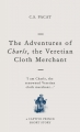 Couverture The Adventures of Charls, the Veretian Cloth Merchant Editions Gatto 2017
