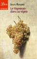 Couverture Le Vigneron dans sa vigne Editions Librio (Littérature) 2013