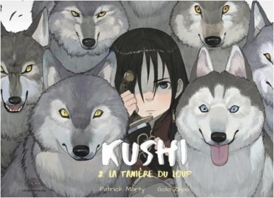 Couverture Kushi, tome 2 : La tanière du loup