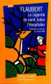 Couverture La légende de Saint Julien l'Hospitalier Editions Flammarion 2000