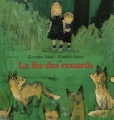 Couverture La fée des renards Editions L'École des loisirs 2005