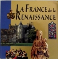 Couverture La France de la Renaissance Editions France Loisirs 1997