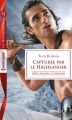 Couverture Amants et ennemis, tome 3 : Capturée par le highlander Editions Harlequin (Les historiques) 2017