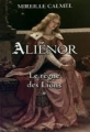 Couverture Aliénor, tome 1 : Le Règne des lions Editions France Loisirs 2012