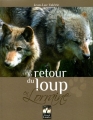 Couverture Le retour du loup en Lorraine Editions Gérard Louis 2010