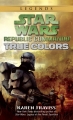 Couverture Star Wars (Légendes) : Republic Commando, tome 3 : True Colors Editions Del Rey Books 2011