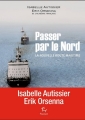 Couverture Passer par le Nord : La nouvelle route maritime Editions Paulsen 2014