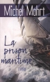 Couverture La prison Maritime Editions Gallimard  (Ecrits sur la mer) 2012